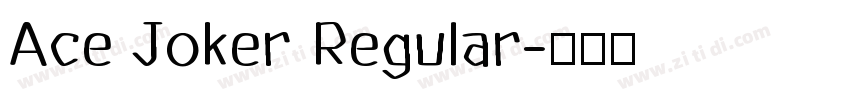 Ace Joker Regular字体转换